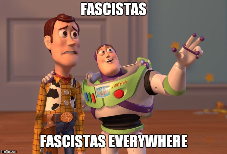 Fascistas Everywhere